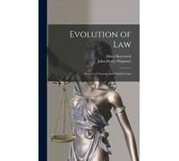 Evolution Of Law: Sources Of Ancient And Primitive Law