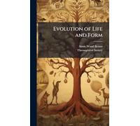 Evolution of Life and Form