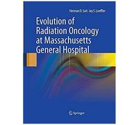 Evolution Of Radiation Oncology At Massachusetts General Hospital
