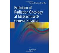 Evolution Of Radiation Oncology At Massachusetts General Hospital