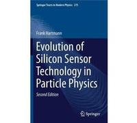 Evolution Of Silicon Sensor Technology I Frank Hartmann, (Auteur)