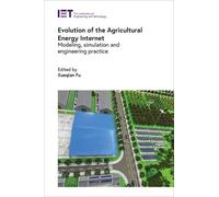 Evolution of the Agricultural Energy Internet: Modeling, simulation and engineering practice