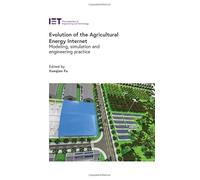 Evolution of the Agricultural Energy Internet: Modeling, simulation and engineering practice