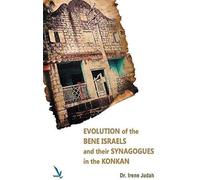 Evolution Of The Bene Israels And Their Synagogues In The Konkan