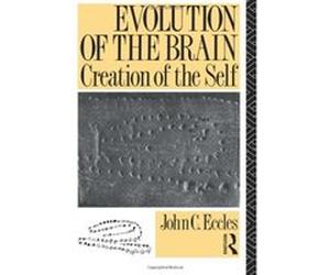 Evolution of the Brain John C. Eccles (Auteur)