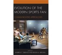 Evolution of the Modern Sports Fan Evolution of the Modern Sports Fan (Auteur)