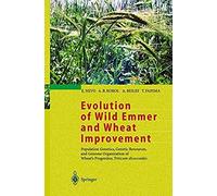 Evolution Of Wild Emmer And Wheat Improvement