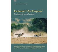 Evolution "On Purpose": Teleonomy in Living Systems