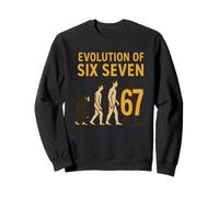 Evolution Six Seven 67 Meme Humour Youth Number Trend 6 7 Sweatshirt