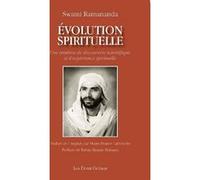 Evolution Spirituelle SWAMI RAMANANDA (Auteur), Babaji Kumar Maharaj (Préface), Marie-France Latronche (Traduction)