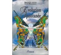 Evolution Spontanée - Comment Cocréer Un Avenir Positif