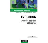 Evolution, synthèse des faits et théories, DEUG, Prépas, CAPES, agrégation : Cours et Questions de révision
