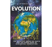 Evolution: The Greatest Show On Earth and The Slow Burn of Biological Innovation