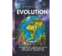 Evolution: The Greatest Show On Earth and The Slow Burn of Biological Innovation