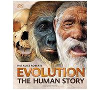 Evolution : The Human Story