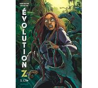 Évolution Z - Tome 1 - L'île