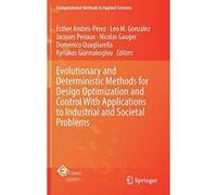 Evolutionary and Deterministic Methods for Design Optimization and Control With Applications to Industrial and Societal Problems (Computational Methods in Applied Sciences) - [Version Originale] Incon