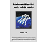 Evolutionary And Philosophical Insights Into Global Education