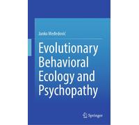 Evolutionary Behavioral Ecology And Psychopathy