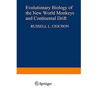 Evolutionary Biology Of The New World Monkeys And Continental Drift