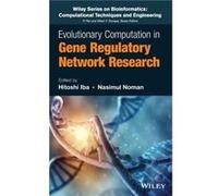 Evolutionary Computation in Gene Regulatory Network Research Evolutionary Computation in Gene Regulatory Network Research (Auteur)