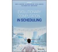 Evolutionary Computation in Scheduling Evolutionary Computation in Scheduling (Auteur)