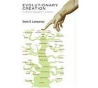 Evolutionary Creation: A Christian Approach to Evolution Lamoureux, Denis O. (Auteur)
