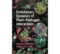 Evolutionary Dynamics of PlantPathogen Interactions by AnnaLiisa University of Helsinki Laine Jeremy J Burdon , Anna Liisa Laine (Auteur)