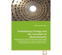Evolutionary Ecology And The Transition To Multicellularity
