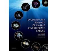 Evolutionary Ecology Of Marine Invertebrate Larvae