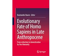 Evolutionary Fate of Homo Sapiens in Late Anthropocene: From extinction to domestication by One Humanity