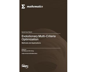 Evolutionary Multi-Criteria Optimization: Methods and Applications