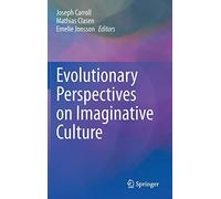 Evolutionary Perspectives On Imaginative Culture