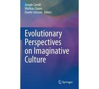 Evolutionary Perspectives On Imaginative Culture