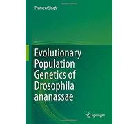 Evolutionary Population Genetics Of Drosophila Ananassae