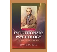 Evolutionary Psychology: The New Science of the Mind