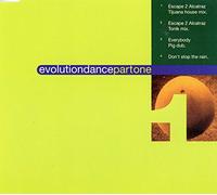 Evolutiondance Partone/Escape 2 Alcatraz (x2) / Everybody/Don't Stop The. [Import]