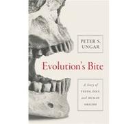 Evolutions Bite Peter S Ungar, (Auteur)