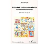 Evolutions de la documentation Naissance d'une discipline scolaire - Muriel Frisch - L'harmattan - broché - Essai