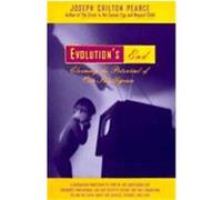 Evolution's End Joseph Chilton Pearce (Auteur)