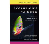 Evolution's Rainbow: Diversity, Gender, and Sexuality in Nature and People
