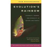 Evolution''s rainbow; diversity, gender, and sexuality in nature and people.