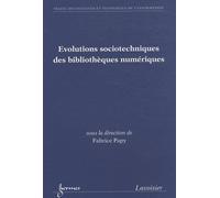 Evolutions Sociotechniques Des Bibliothèques Numériques
