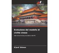 Evoluzione del modello di civiltà cinese: Dalla monarchia Qing al socialismo nella RPC