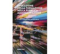 Evoluzione della formazione nella pubblica amministrazione. Quattro casi emblematici