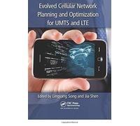 Evolved Cellular Network Planning And Optimization For Umts And Lte