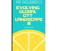 Evolving Global OTT Landscape: The Third