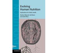 Évolution de la nutrition humaine : implications pour la santé publique – Cambridge University Press
