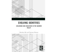 Evolving Identities: Childhood and Education in the Kashmir Valley