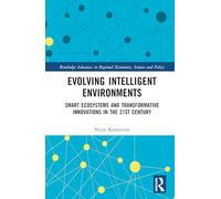 Evolving Intelligent Environments: Smart Ecosystems and Transformative Innovations in the 21st Century